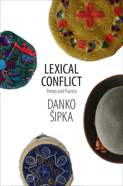 Lexical Conflict; Theory and Practice (Hardback) 9781107116153