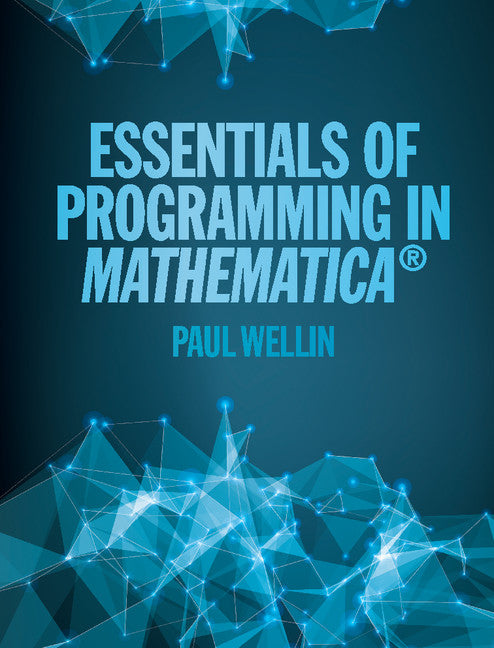 Essentials of Programming in Mathematica® (Hardback) 9781107116665