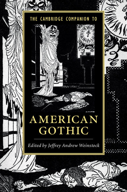 The Cambridge Companion to American Gothic (Hardback) 9781107117143