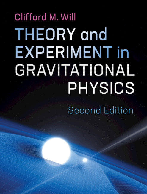 Theory and Experiment in Gravitational Physics (Hardback) 9781107117440