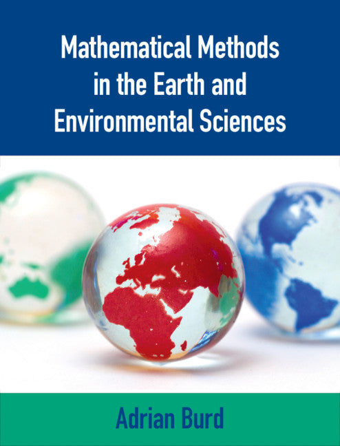 Mathematical Methods in the Earth and Environmental Sciences (Hardback) 9781107117488