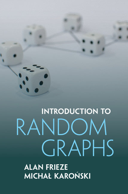 Introduction to Random Graphs (Hardback) 9781107118508