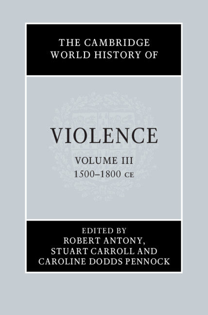 The Cambridge World History of Violence (Hardback) 9781107119116