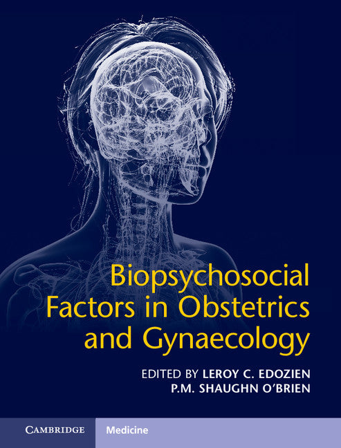 Biopsychosocial Factors in Obstetrics and Gynaecology (Hardback) 9781107120143