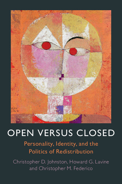 Open versus Closed; Personality, Identity, and the Politics of Redistribution (Hardback) 9781107120464