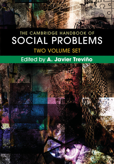 The Cambridge Handbook of Social Problems 2 Volume Hardback Set (Multiple-component retail product) 9781107121553