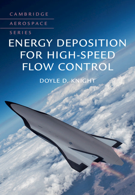 Energy Deposition for High-Speed Flow Control (Hardback) 9781107123052