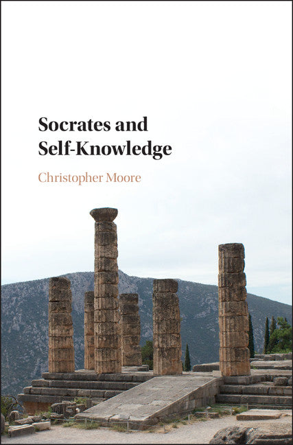 Socrates and Self-Knowledge (Hardback) 9781107123304