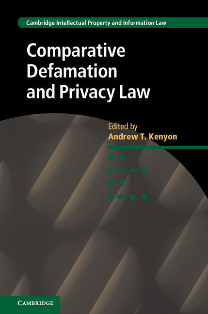 Comparative Defamation and Privacy Law (Hardback) 9781107123649