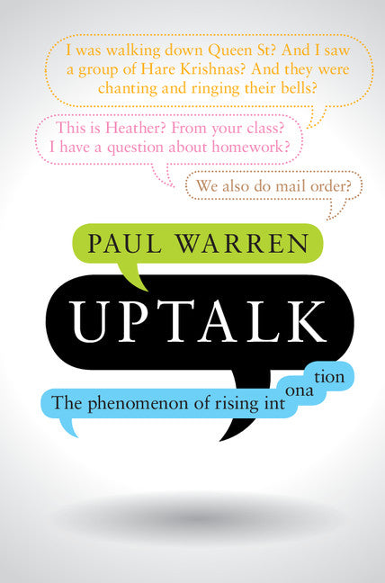Uptalk; The Phenomenon of Rising Intonation (Hardback) 9781107123854