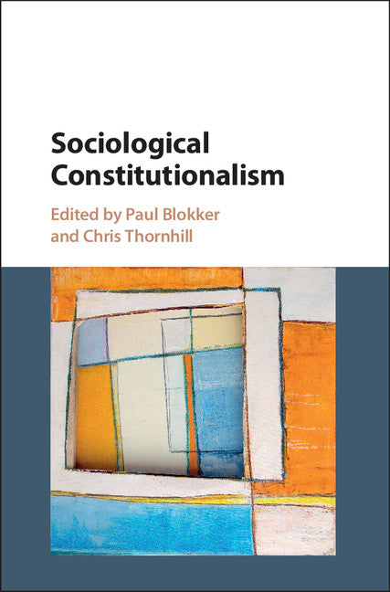 Sociological Constitutionalism (Hardback) 9781107124042