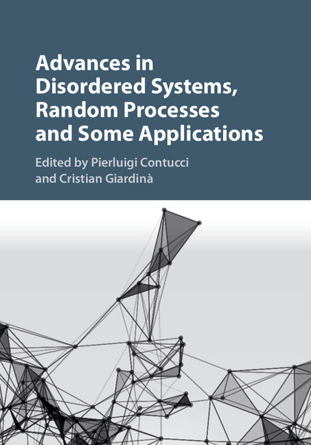 Advances in Disordered Systems, Random Processes and Some Applications (Hardback) 9781107124103