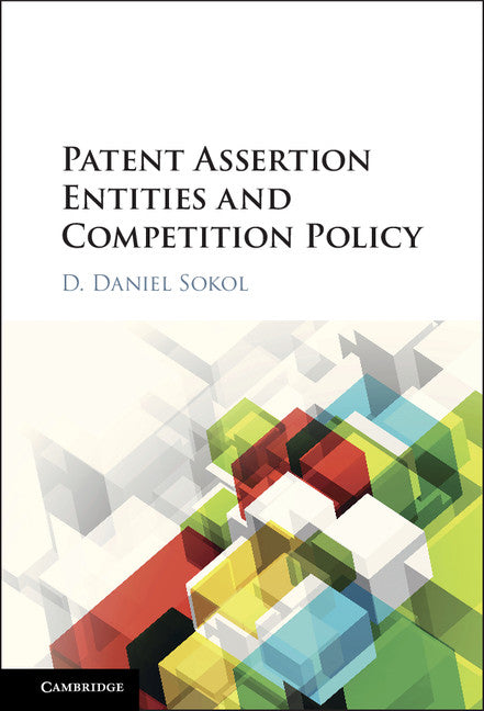 Patent Assertion Entities and Competition Policy (Hardback) 9781107124257