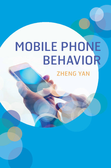 Mobile Phone Behavior (Hardback) 9781107124554