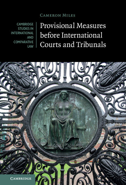 Provisional Measures before International Courts and Tribunals (Hardback) 9781107125599