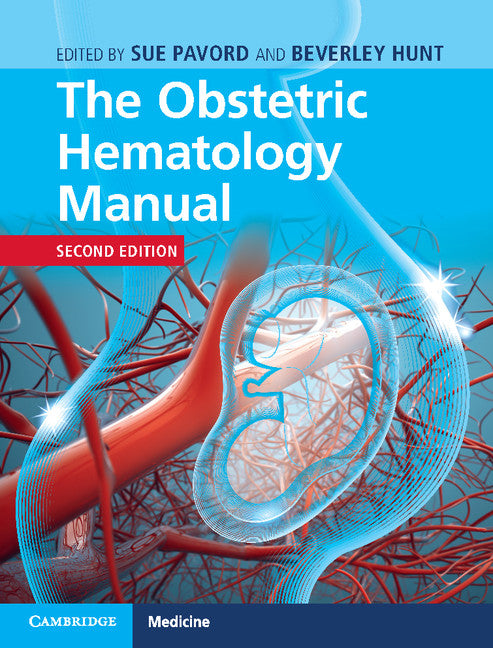 The Obstetric Hematology Manual (Hardback) 9781107125605