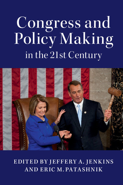 Congress and Policy Making in the 21st Century (Hardback) 9781107126381