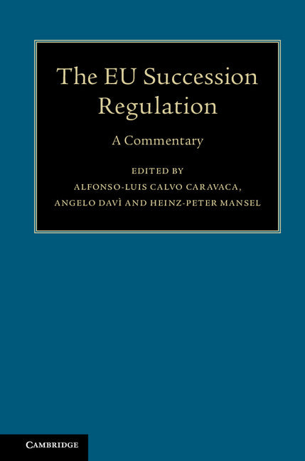 The EU Succession Regulation; A Commentary (Hardback) 9781107127302