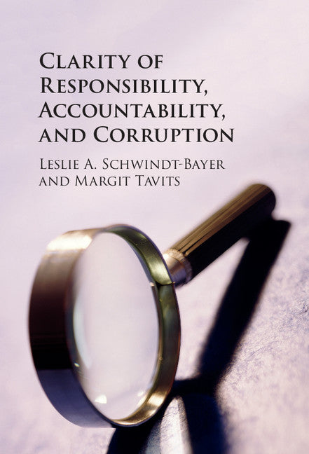 Clarity of Responsibility, Accountability, and Corruption (Hardback) 9781107127647