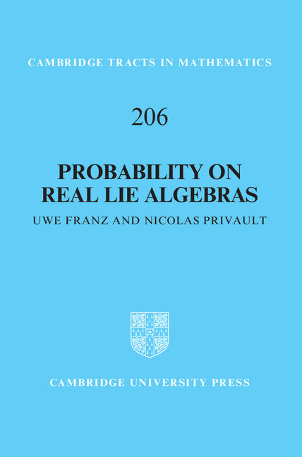 Probability on Real Lie Algebras (Hardback) 9781107128651