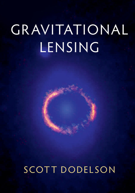 Gravitational Lensing (Hardback) 9781107129764