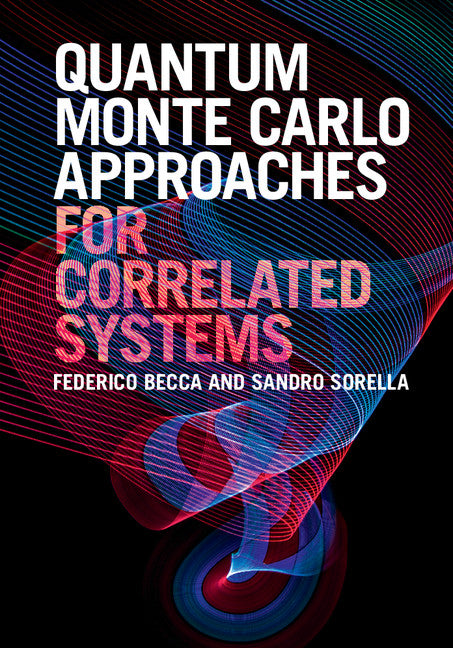 Quantum Monte Carlo Approaches for Correlated Systems (Hardback) 9781107129931