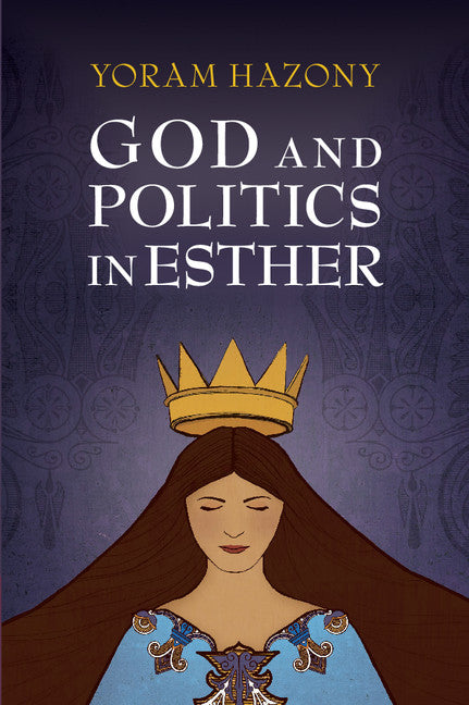 God and Politics in Esther (Hardback) 9781107132054