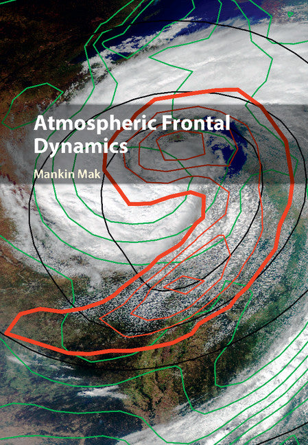 Atmospheric Frontal Dynamics (Hardback) 9781107133204