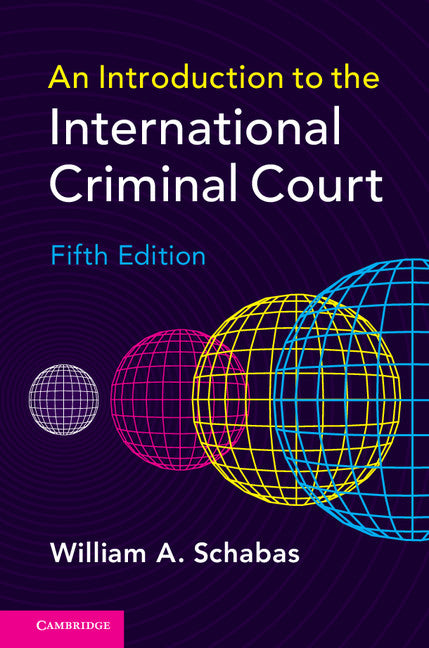 An Introduction to the International Criminal Court (Hardback) 9781107133709