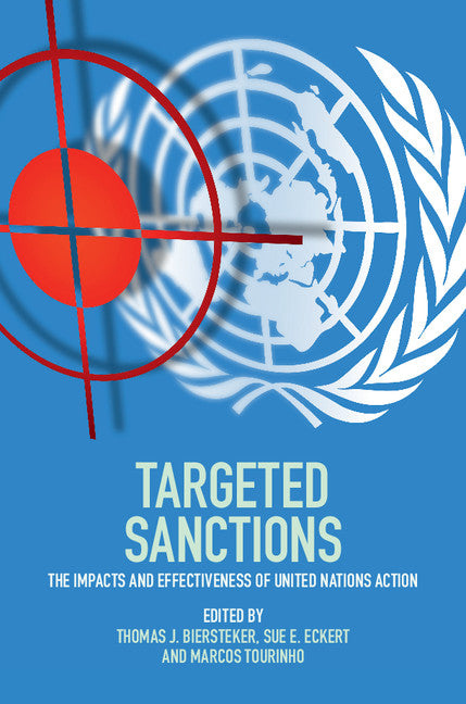Targeted Sanctions; The Impacts and Effectiveness of United Nations Action (Hardback) 9781107134218