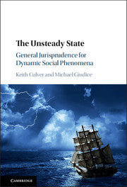 The Unsteady State; General Jurisprudence for Dynamic Social Phenomena (Paperback / softback) 9781316500842