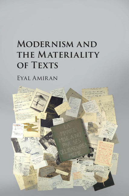 Modernism and the Materiality of Texts (Hardback) 9781107136076