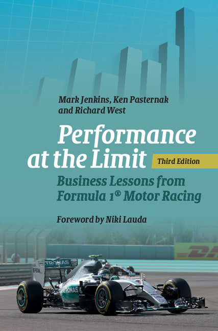 Performance at the Limit; Business Lessons from Formula 1® Motor Racing (Hardback) 9781107136120