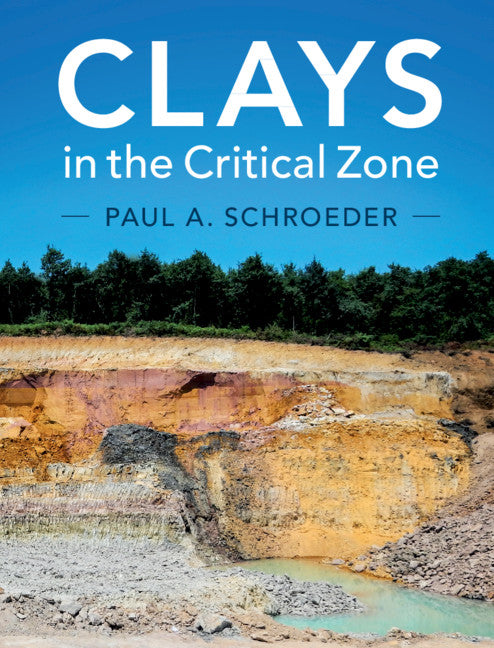 Clays in the Critical Zone (Hardback) 9781107136670