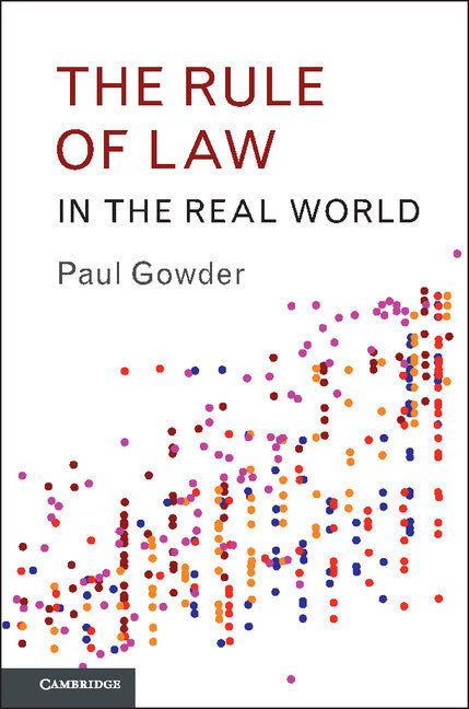 The Rule of Law in the Real World (Hardback) 9781107136892