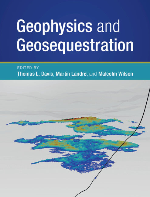 Geophysics and Geosequestration (Hardback) 9781107137493