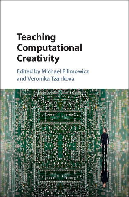 Teaching Computational Creativity (Hardback) 9781107138049