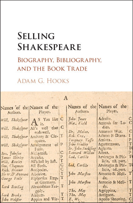 Selling Shakespeare; Biography, Bibliography, and the Book Trade (Hardback) 9781107138070