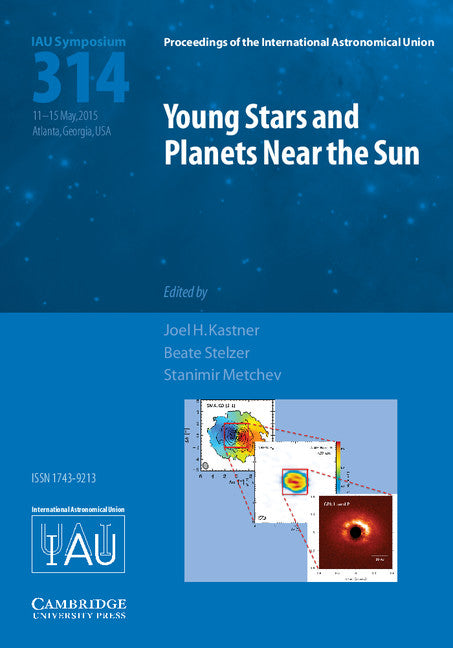 Young Stars and Planets Near the Sun (IAU S314) (Hardback) 9781107138162