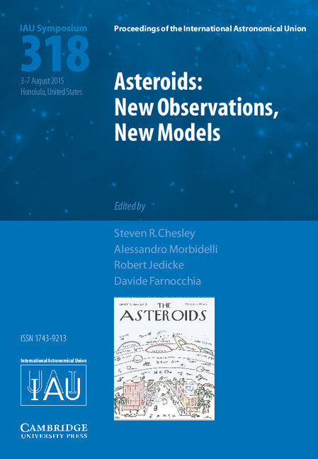 Asteroids: New Observations, New Models (IAU S318) (Hardback) 9781107138254