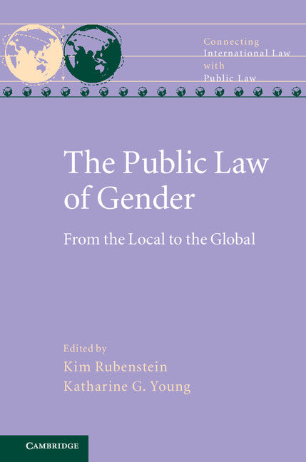 The Public Law of Gender; From the Local to the Global (Hardback) 9781107138575