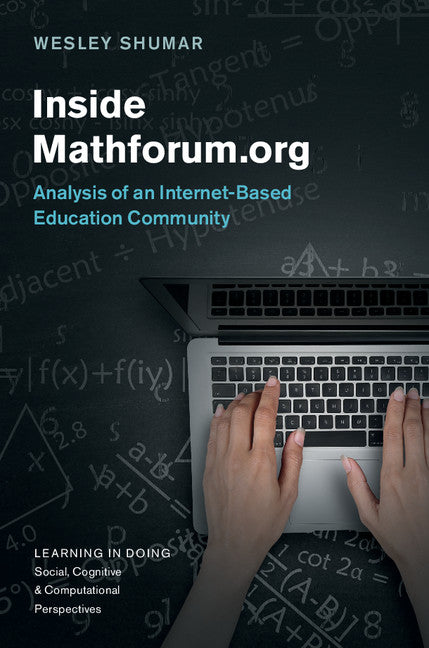 Inside Mathforum.org; Analysis of an Internet-Based Education Community (Hardback) 9781107138858