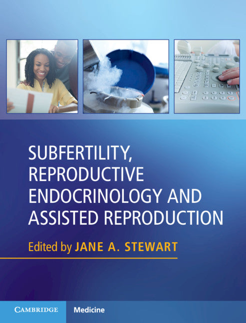 Subfertility, Reproductive Endocrinology and Assisted Reproduction (Hardback) 9781107139039