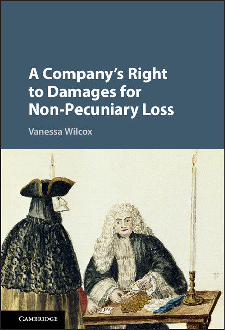 A Company's Right to Damages for Non-Pecuniary Loss (Hardback) 9781107139275