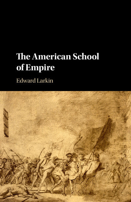 The American School of Empire (Hardback) 9781107140202