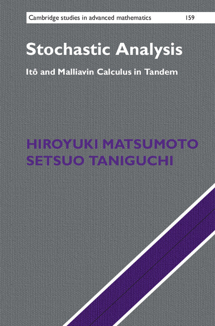 Stochastic Analysis; Itô and Malliavin Calculus in Tandem (Hardback) 9781107140516