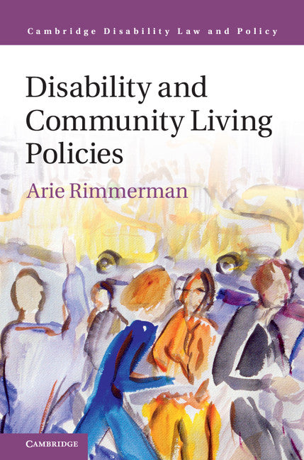 Disability and Community Living Policies (Hardback) 9781107140714