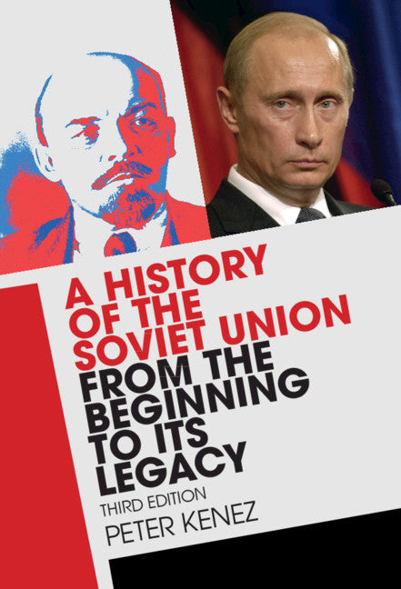 A History of the Soviet Union from the Beginning to its Legacy (Hardback) 9781107141056