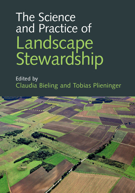 The Science and Practice of Landscape Stewardship (Hardback) 9781107142268