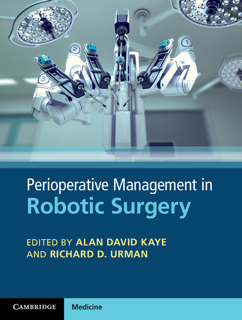 Perioperative Management in Robotic Surgery (Hardback) 9781107143128
